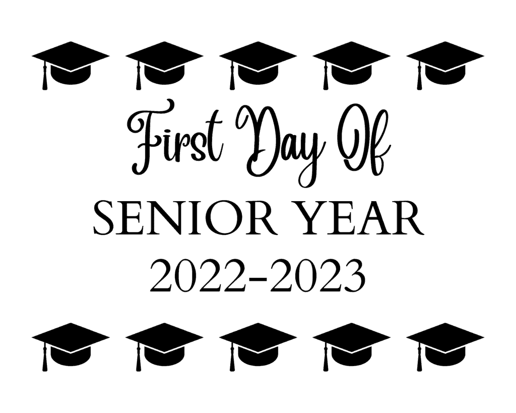 5 Editable First Day Of School Signs Free Printable 2024-2025 in First Day Of Senior Year Free Printable