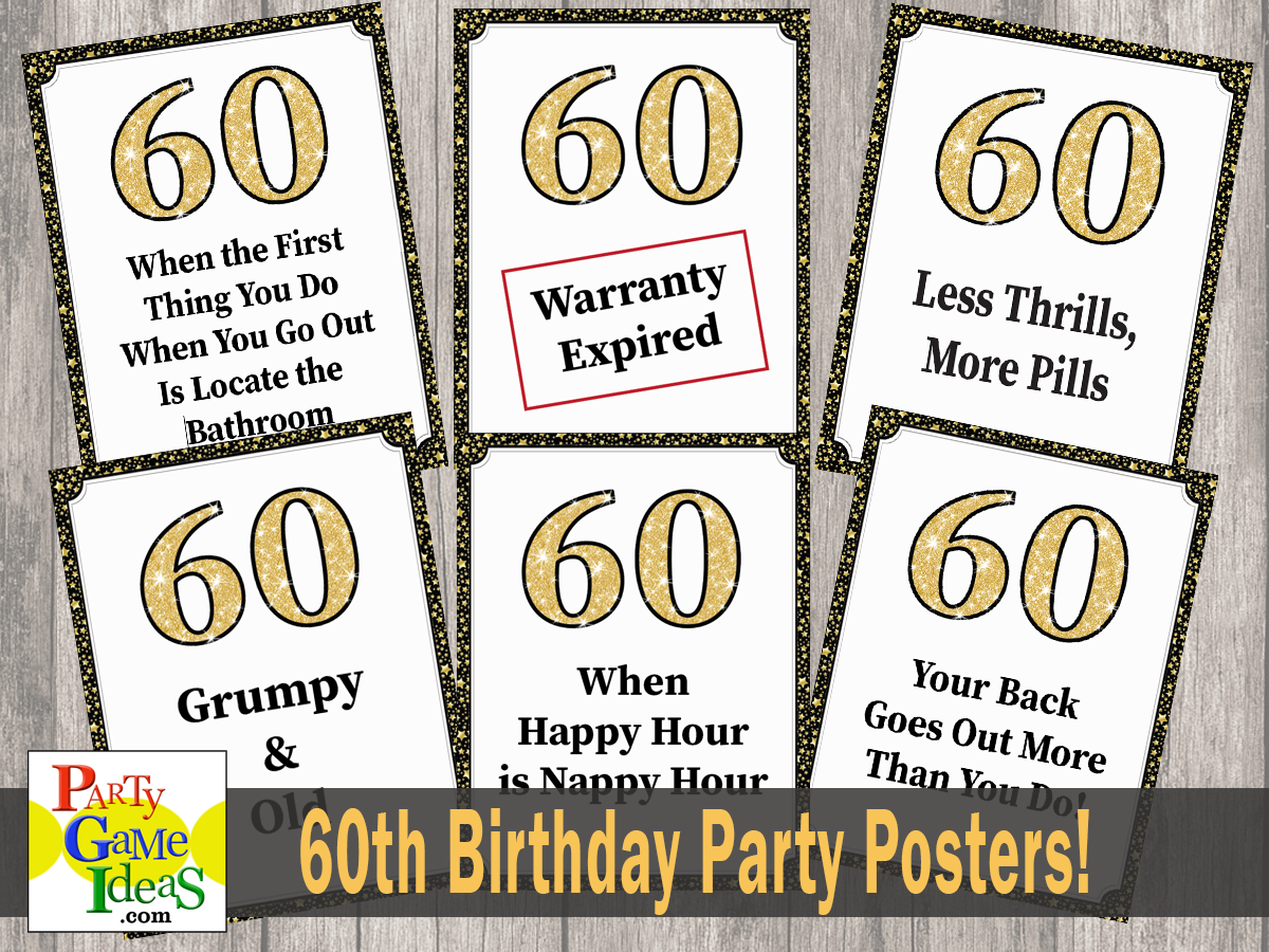 60Th Birthday Party Posters, Funny Quotes, Signs with Free 60th Birthday Printables