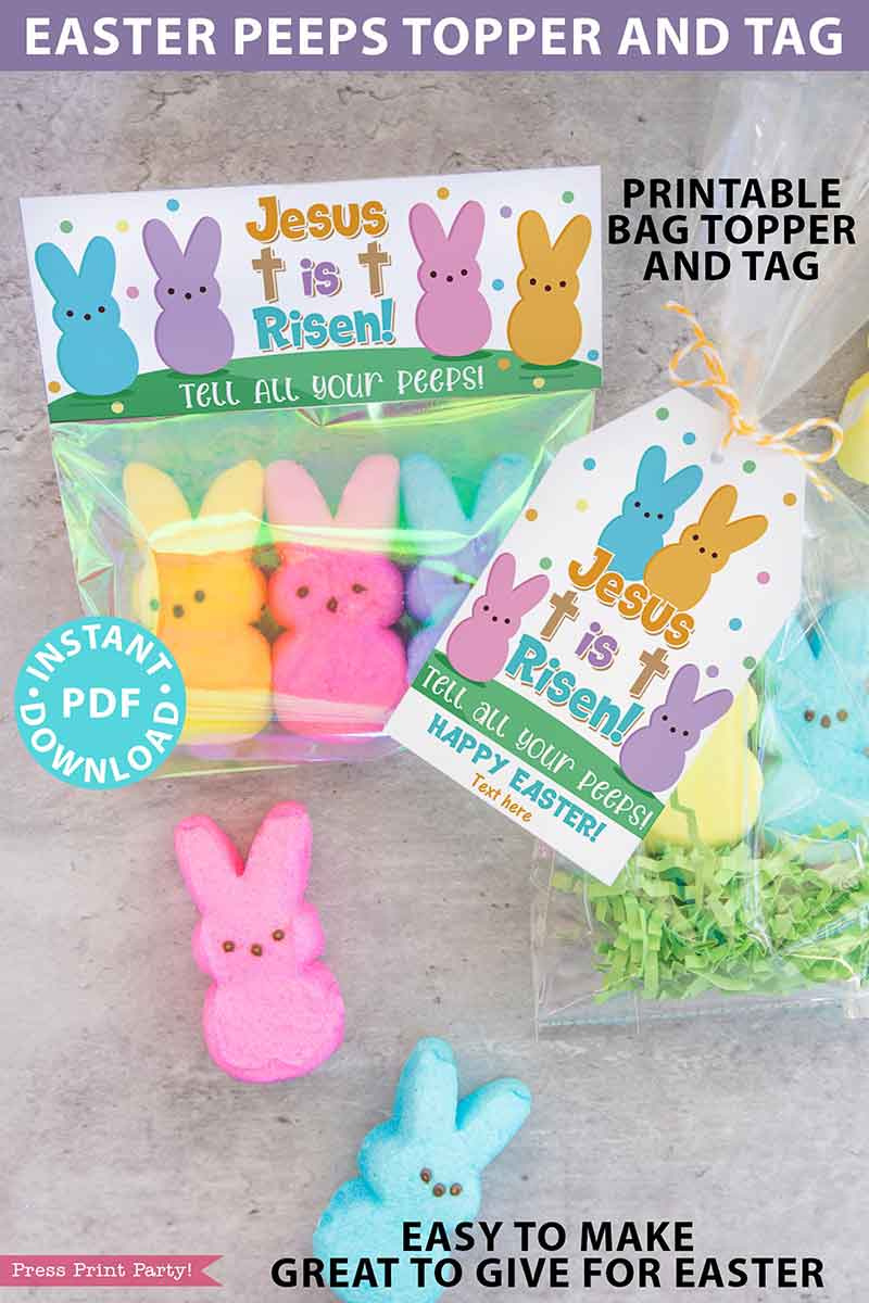 Easter Peeps Printable Tag And Bag Topper intended for He Is Risen Tell Your Peeps Free Printable