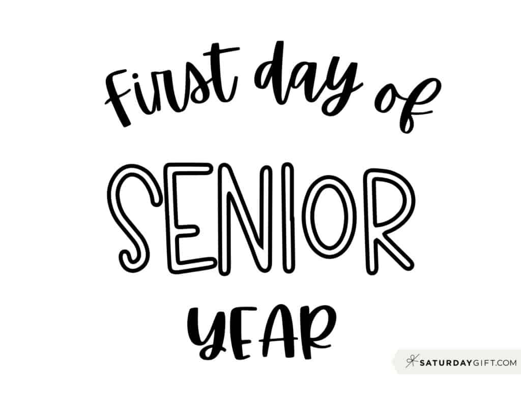 First Day Of School Sign Printable - Cute &amp;amp; Free Printable Designs with regard to First Day Of Senior Year Free Printable