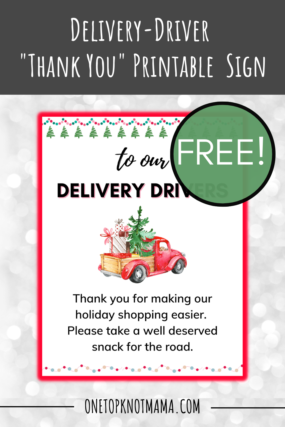 Free Printable To Thank Your Delivery Drivers This Christmas pertaining to Delivery Driver Snack Sign Free Printable