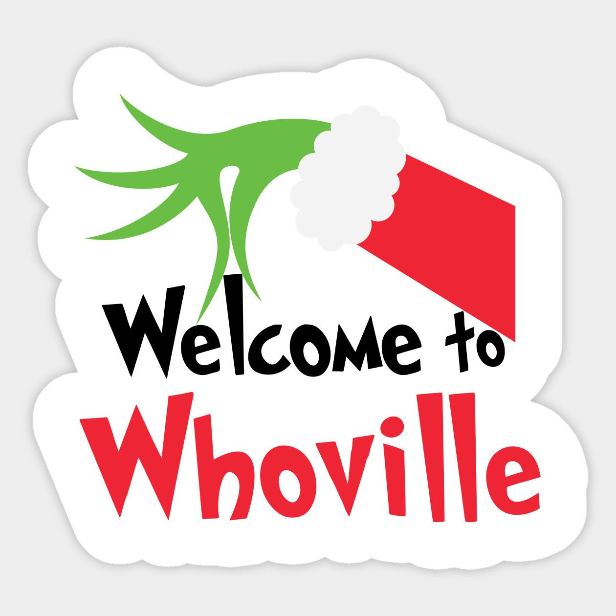 Grinch Welcome To Whoville Sticker | Grinch with regard to Free Printable Whoville Signs