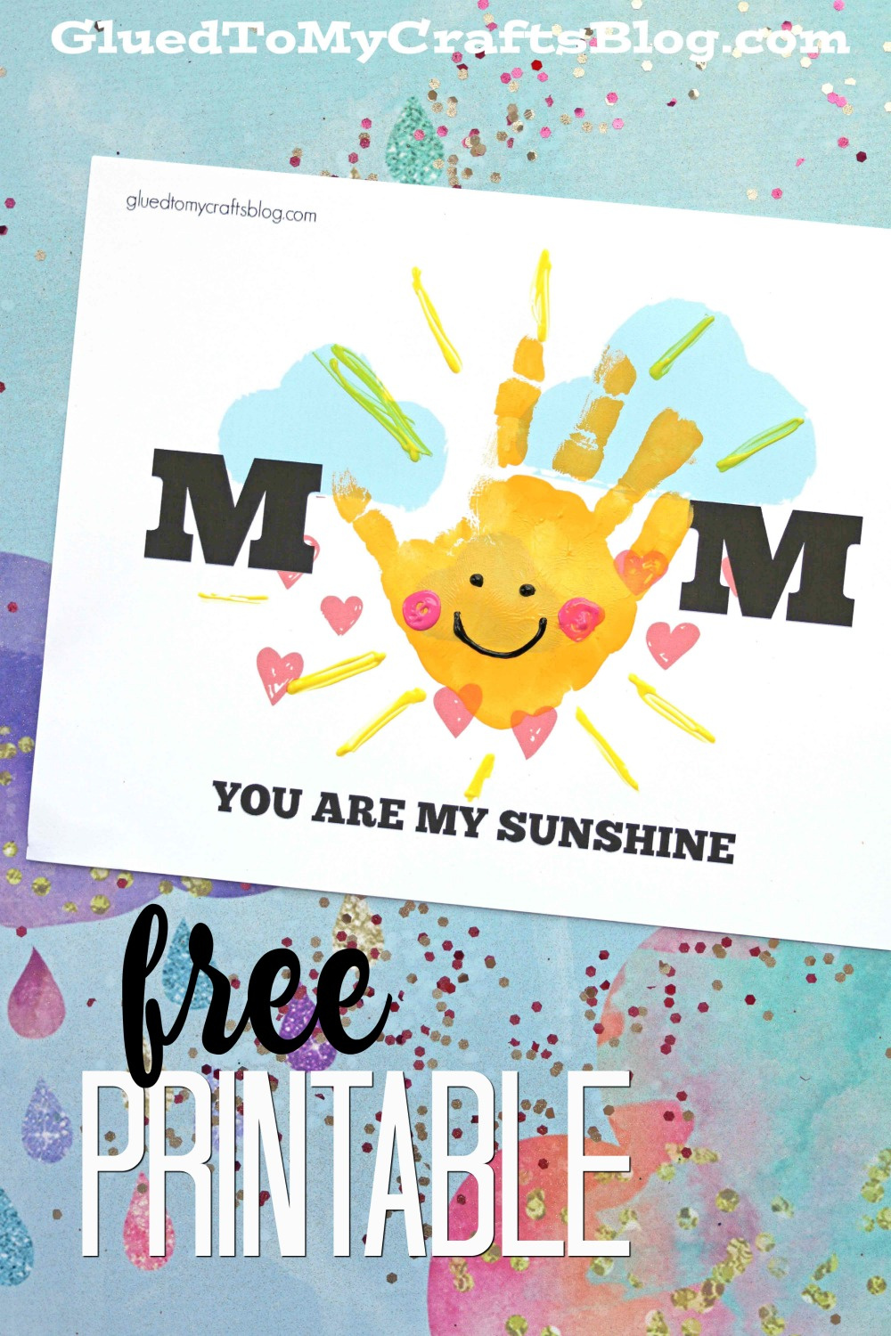 Handprint Mom You Are My Sunshine within You are My Sunshine Free Printables