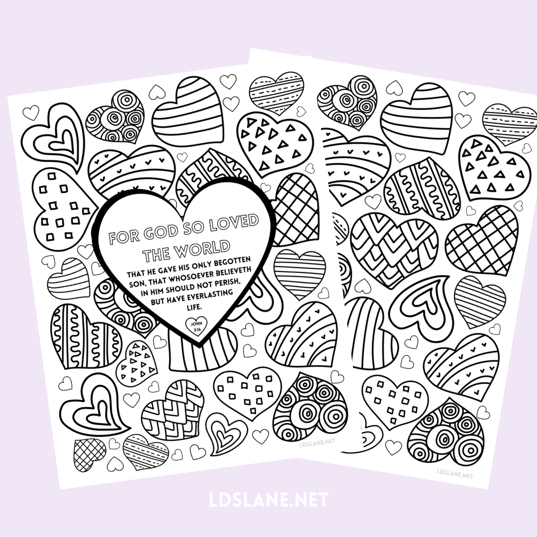 Latter Day Lane: Scripture Coloring Page - John 3:16 in For God So Loved The World Valentine Free Printable