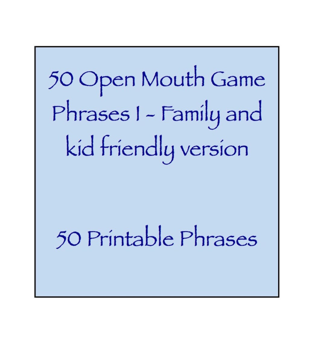 Open Mouth Game Phrases I Family And Kid Friendly Version 50 Phrases Watch Ya / Your Mouth Speak Out Expansion Pack - Etsy for Watch Ya Mouth Game Phrases Free Printable