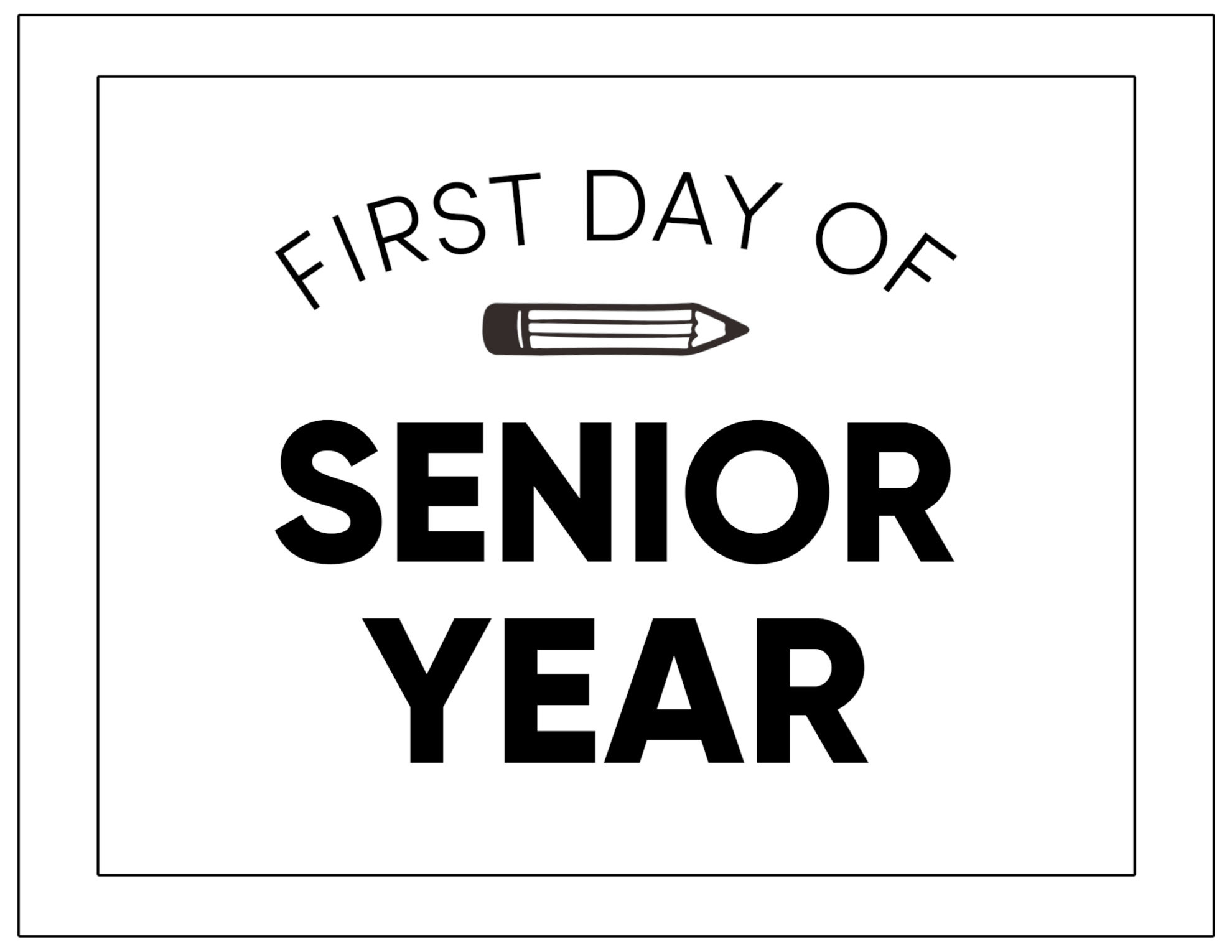 Printable First Day Of School Signs - Paper Trail Design throughout First Day Of Senior Year Free Printable