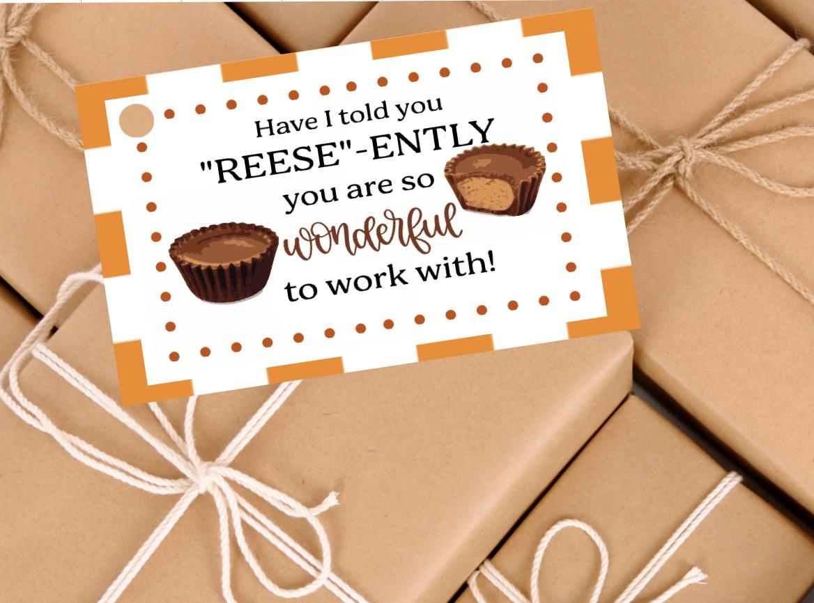 Set Of 10 Reese-Ently Gift Tags,Appreciation Tags,Reese Treat Bag with regard to Have I Told You Reese Ently Free Printable