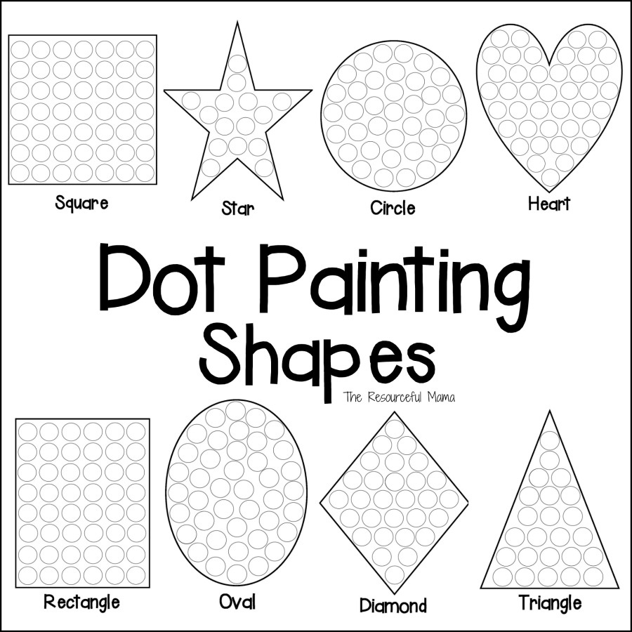 Shapes Dot Painting {Free Printable} - The Resourceful Mama in Dot Markers Free Printables