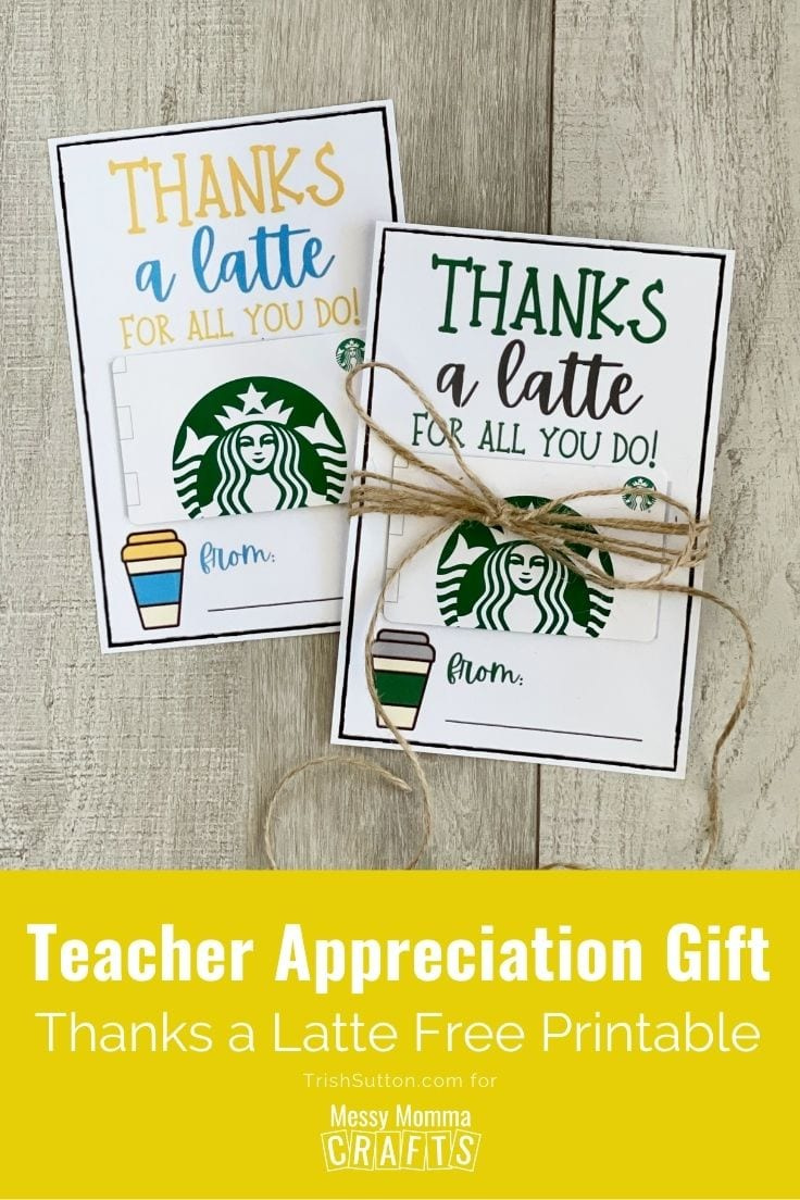 Teacher Appreciation Gift Idea: Thanks A Latte Free Printable with regard to Thanks A Latte For All You Do Free Printable