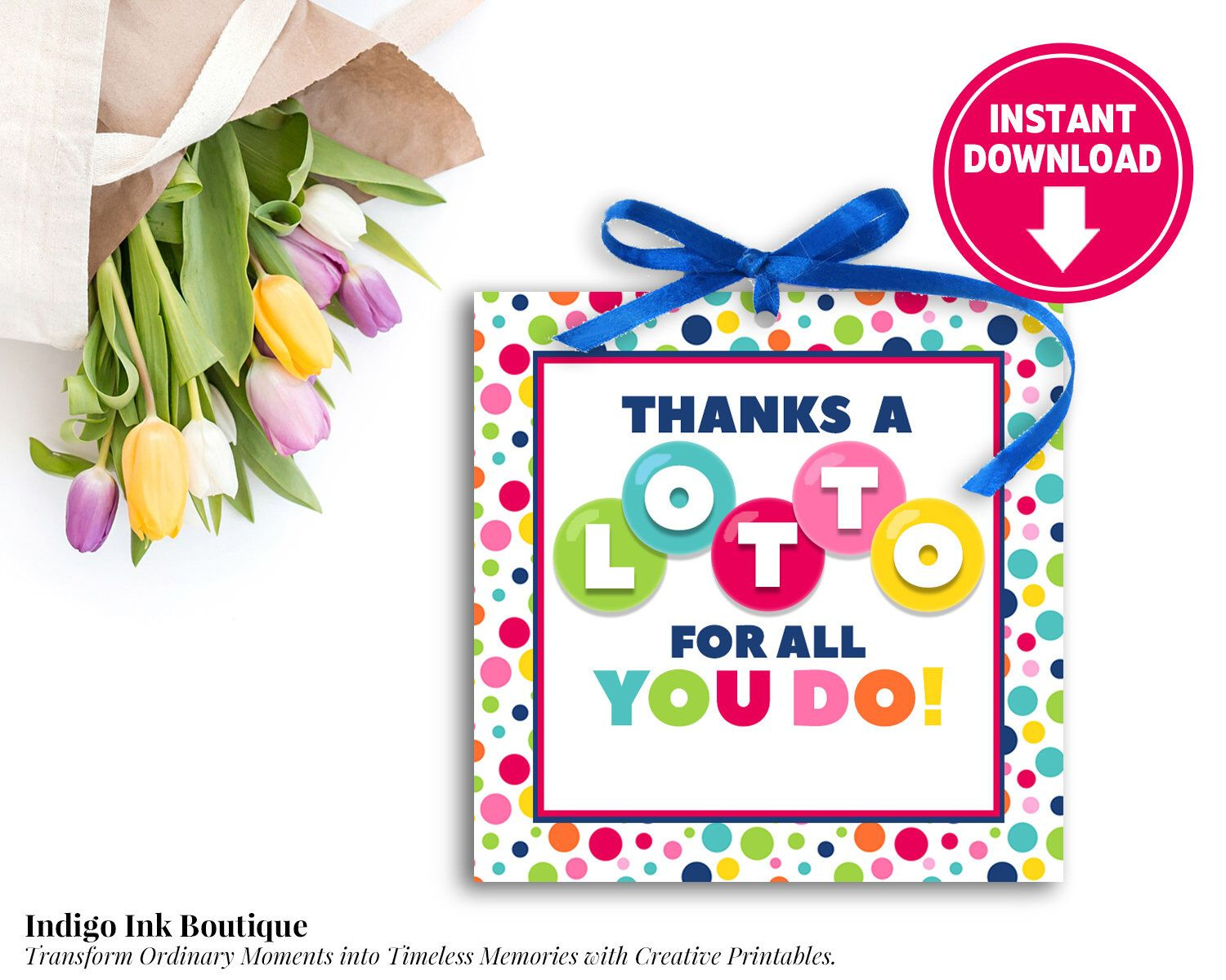 Thanks A Lotto For All You Do Favor Tag Instant Download Digital with Thanks A Lotto For All You Do Free Printable