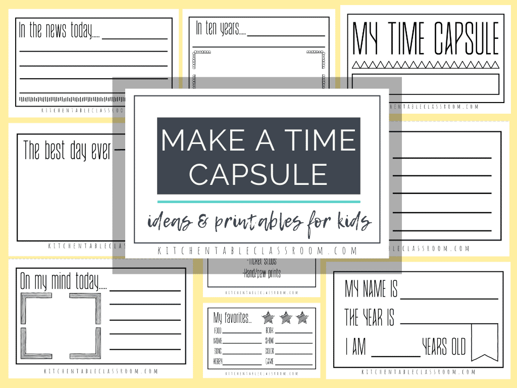 Time Capsules Ideas And Printables For Kids - The Kitchen Table regarding Time Capsule Printable Free