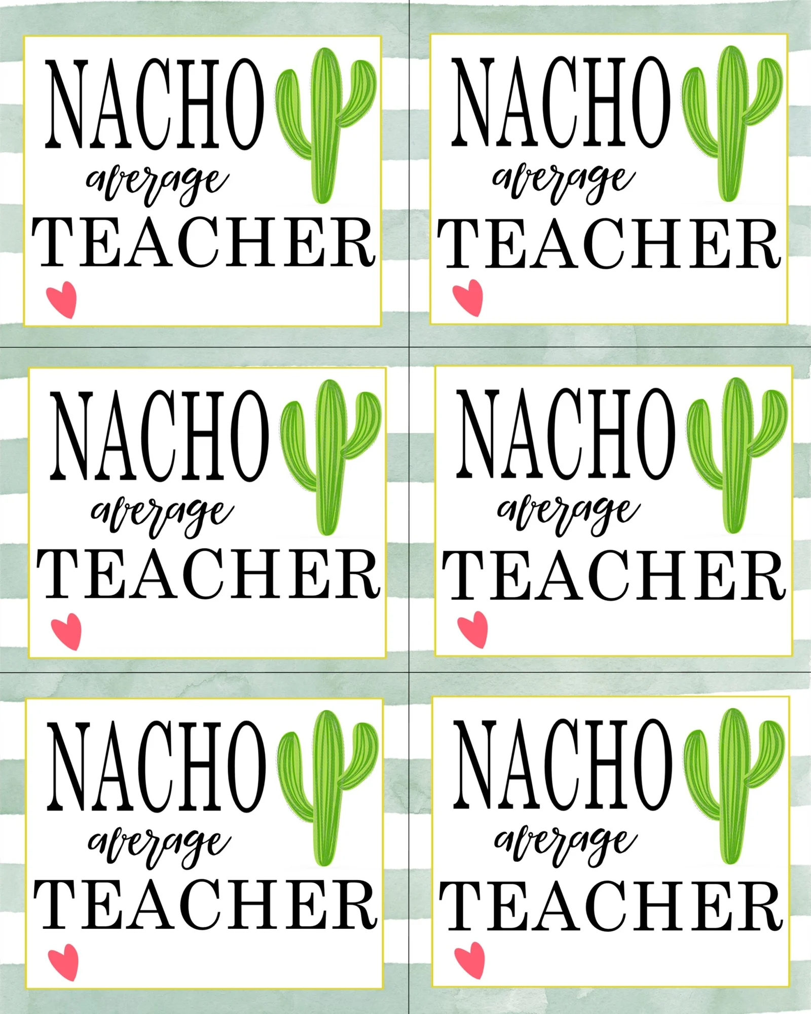 Nacho Average Teacher Gift