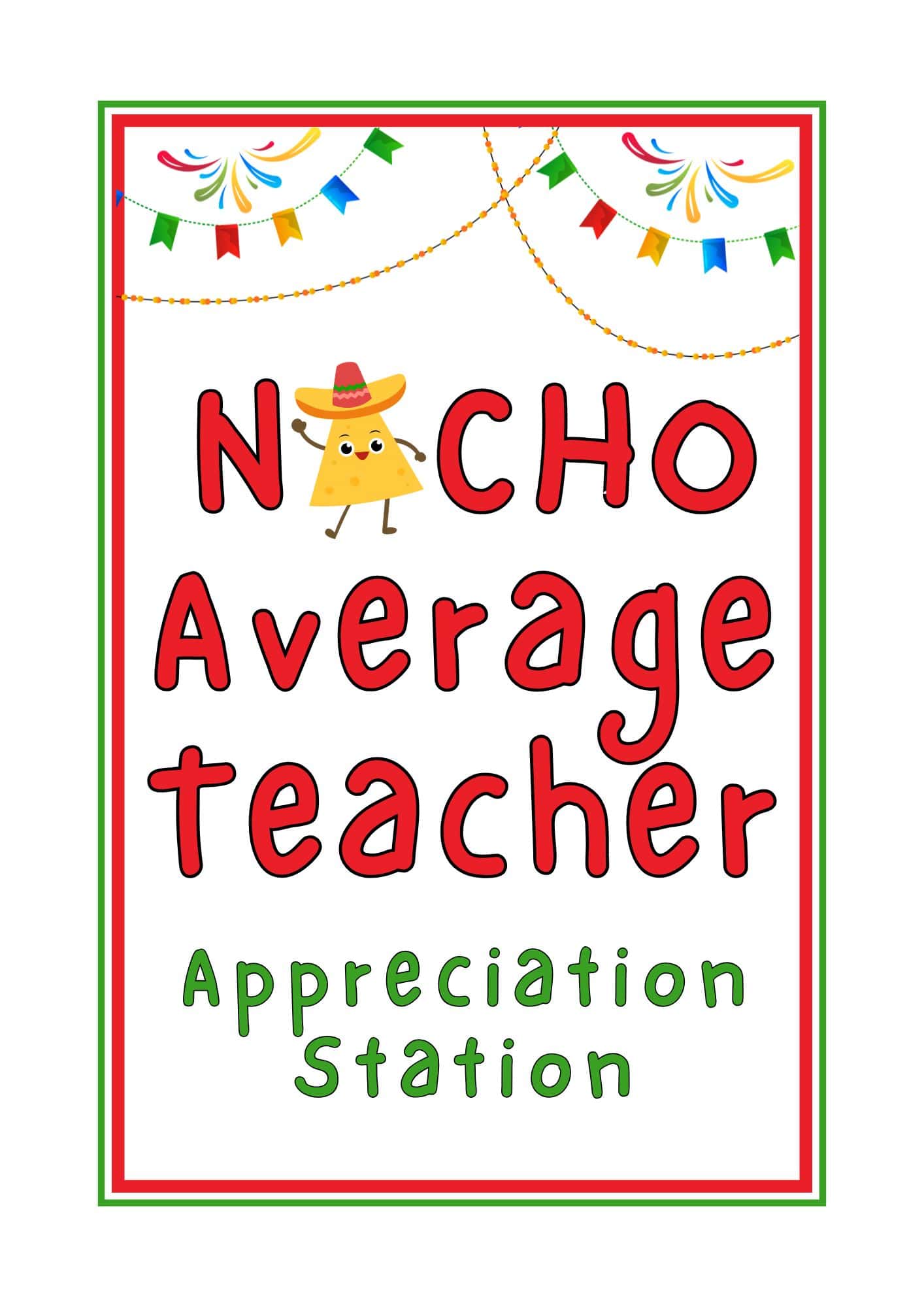 Nacho Average Teacher Printable Free