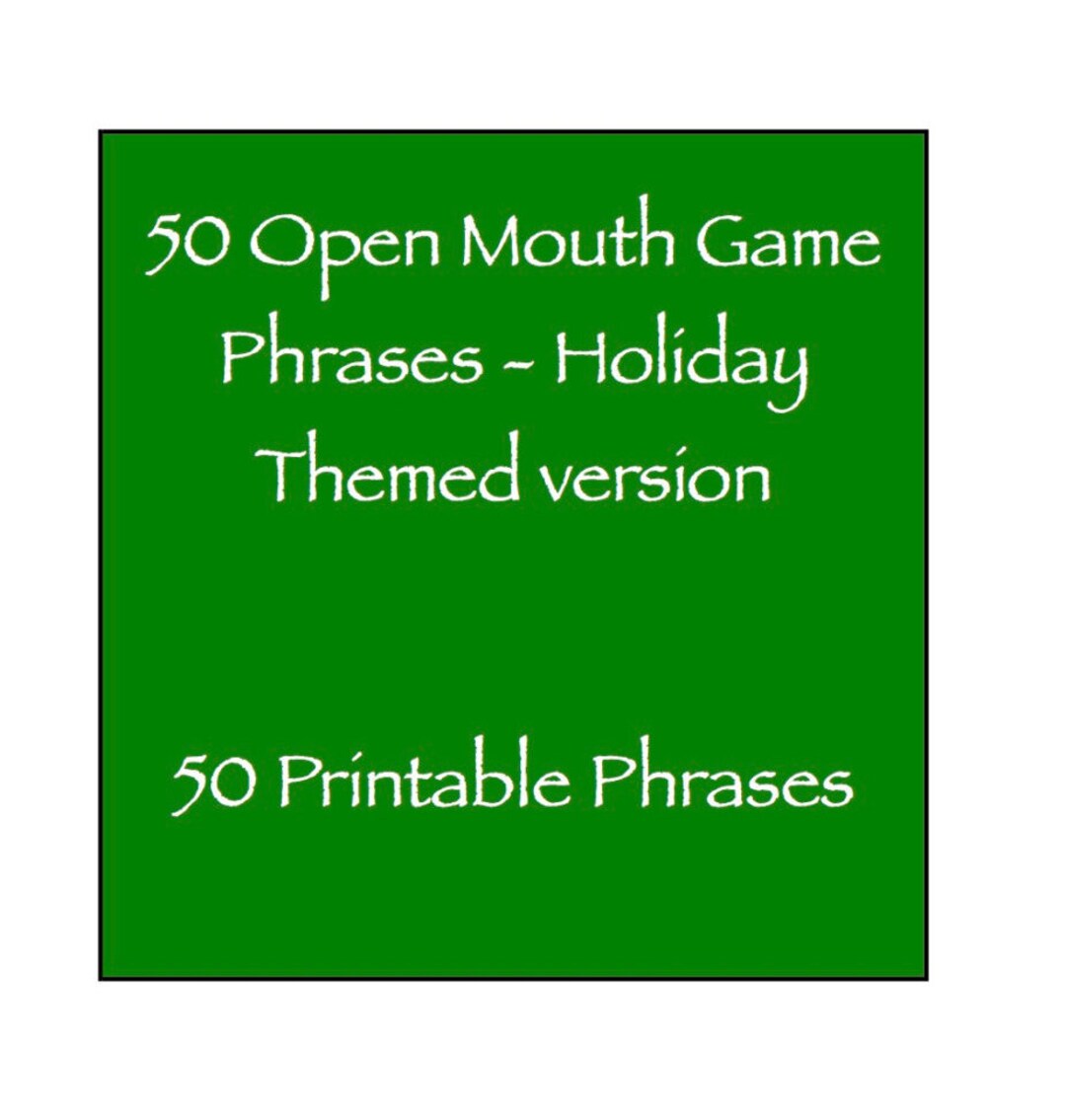 Open Mouth Game Phrases Holiday Themed Open Mouth Game Phrases Holiday Themed