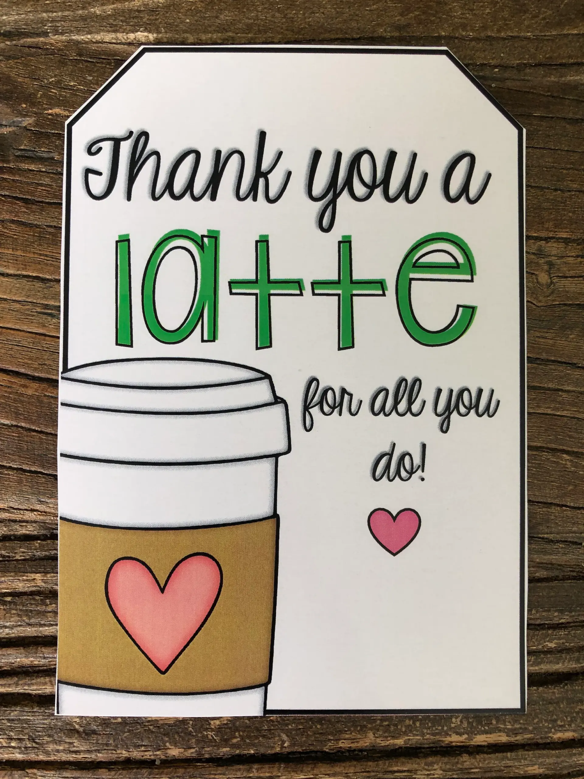 thanks a latte for all you do free printable thanks a latte for all you do free printable