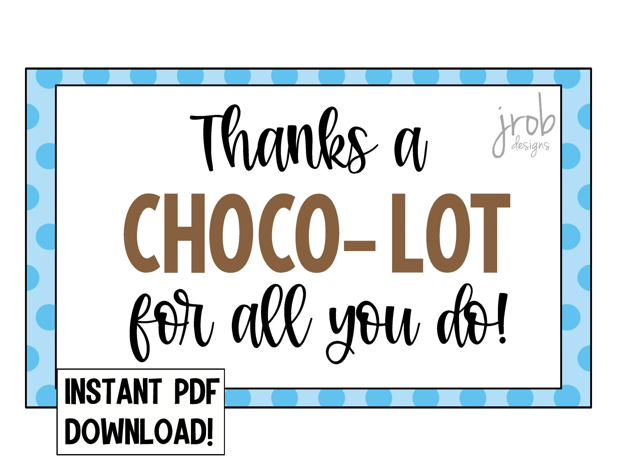 Thanks A Choco Lot Printable