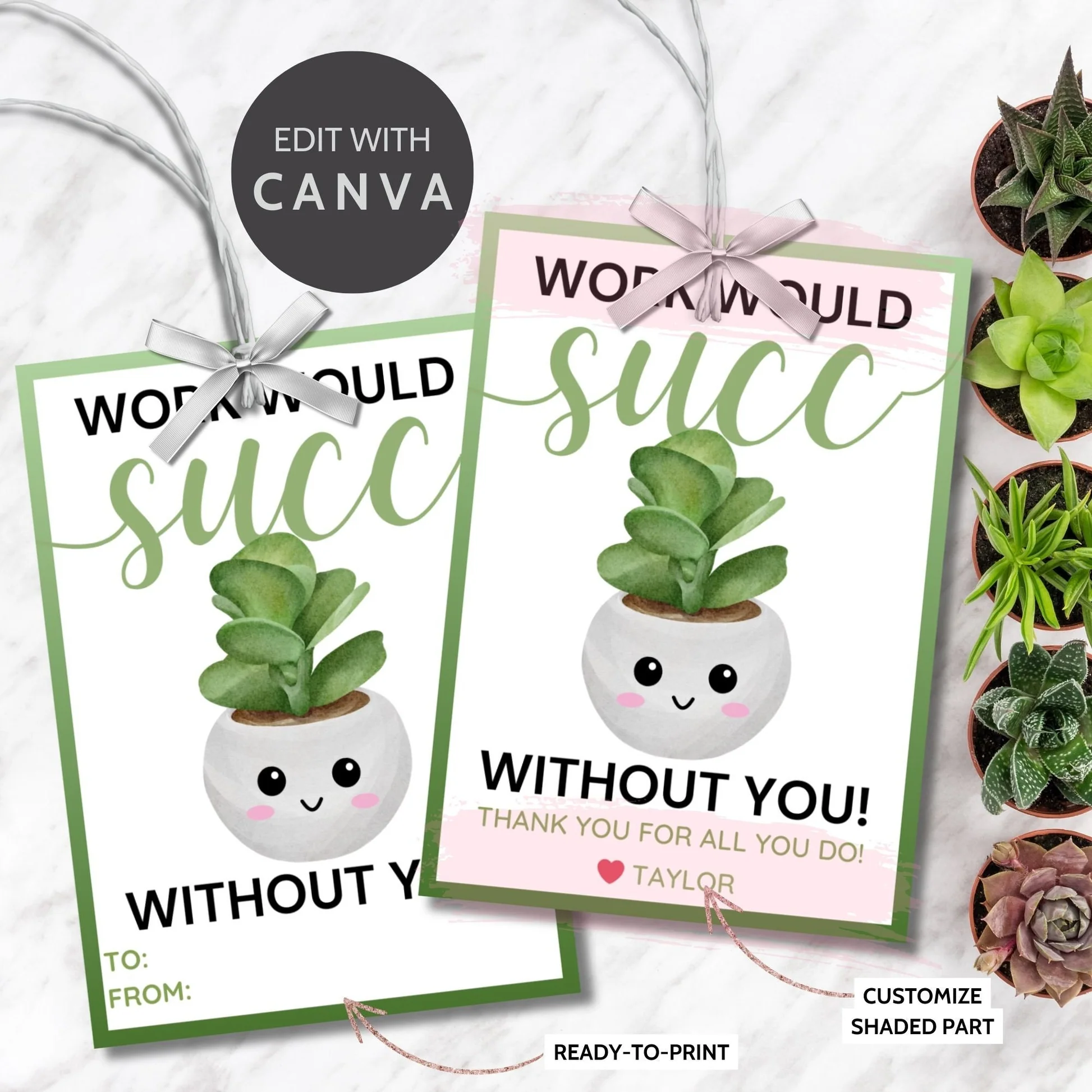 Work Would Succ Without You Succulent 85121 Work Would Succ Without You Succulent 85121