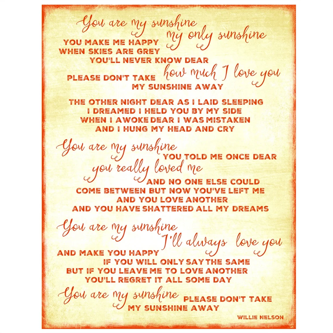 You Are My Sunshine Willie Nelson Song You Are My Sunshine Willie Nelson Song